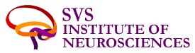 SVS Institute of Neurosciences Hyderabad